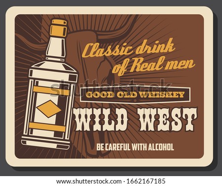 Wild West vintage retro poster, whiskey bar saloon, American Western cowboy pub. American Wild West, Texas and Arizona alcohol drinks saloon, longhorn bull skull