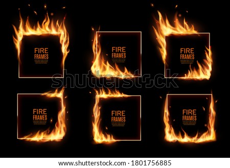 Square frames in fire, vector burning borders. Realistic burn flame tongues with flying particles and embers on rectangular frame edges. 3d flare. Burned hoops or holes in fire, isolated borders set
