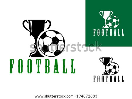 Championship football icon with a large trophy and pentagonal patterned football with the text - Football - below in three color variants