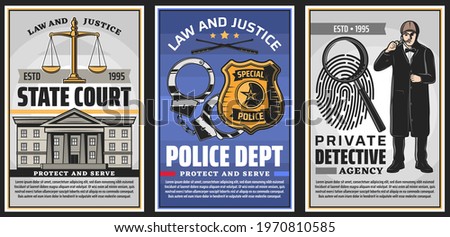 Law and justice institutions retro banners. State court, police department and private detective agency posters. Court building, scales and police badge, handcuffs, magnifier and fingerprint vector