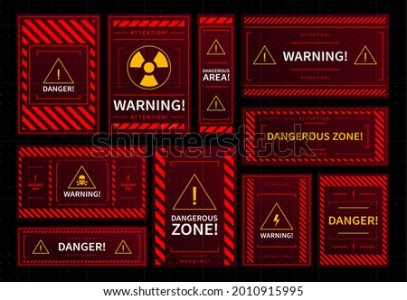 Danger and dangerous zone warning red frames. HUD interface elements, radioactive contamination, toxic pollution or electric shock danger alert windows, safety system attention alarm vector red panels