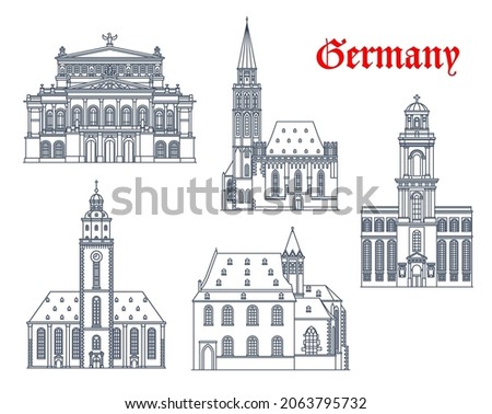 Germany, Frankfurt architecture buildings and travel landmarks, vector. Churches of St Catherine, Saint Paul and Leonhard, Old Opera concert hall and Alte Nikolaikirche, Frankfurt am Main, Germany