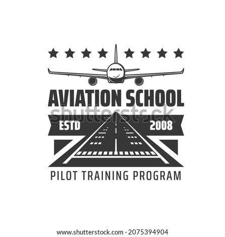 Pilot school training program icon. Civil aviation academy, flight school monochrome vector emblem, retro icon with passenger airplane, airliner landing or taking off on airport runway