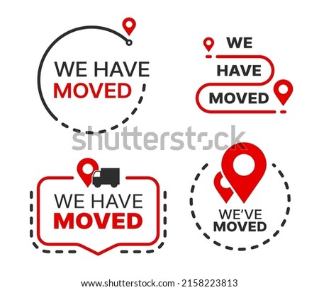 Have move icon, we have moved sign. Isolated vector emblems with map pins, marker dotted lines and truck. Business relocation announcement, office address change, relocate store or shop 商業照片 © 