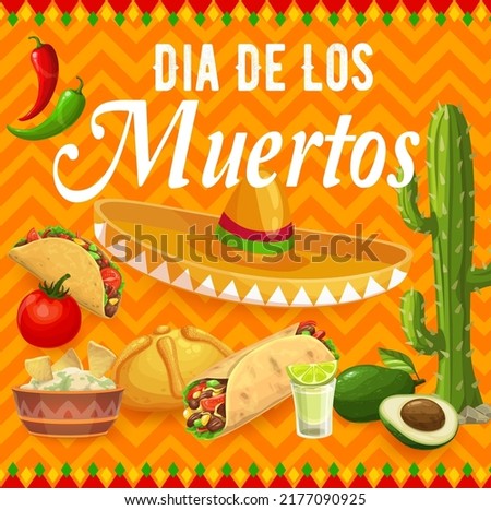 Dia de Los Muertos mexican holiday banner. Vector card with tex mex food and drink. Tacos, jalapeno peppers, avocado and burrito with tomato, guacamole and bread with tequila in glass shot and cactus