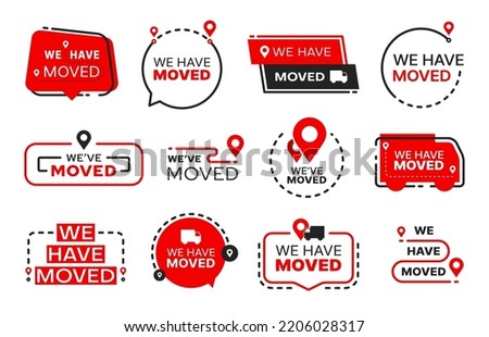 Have move icon. We have moved signs set. Shop change location icon, store address changing announcement or home relocate red vector round and square signs with truck silhouette, route dotted line, pin ストックフォト © 