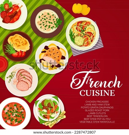 French cuisine food menu cover page. Beef tenderloin, potato gratin Dauphinois and vegetable stew ratatouille, lamb cutlets, beef stew Pot au Feu and lamb and ham stew, chicken fricassee, roast pork