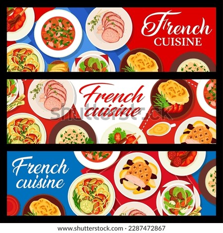 French cuisine food horizontal banners. Vegetable stew ratatouille, gratin Dauphinois, lamb and ham stew, glazed roast pork, beef stew Pot au Feu and chicken fricassee, lamb cutlets, beef tenderloin