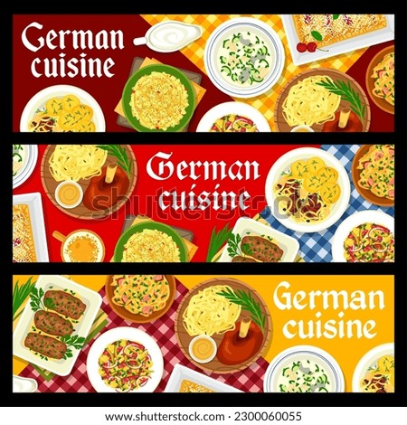 German cuisine restaurant food banners. Pork mushroom rolls, cheese salad and Sauerkraut sausage stew, vegetable sausage salad, roasted ham hock and cherry strudel, pork ribs with potatoes, Eintopf