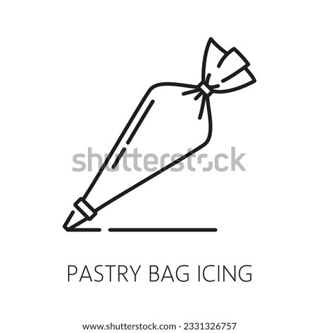 Pastry bag for decorate cakes with cream isolated outline icon. Vector pastry bag icing, confectionery piping sack or tube with nozzle