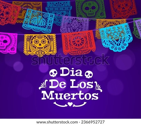 Dia de Los Muertos background and paper cut mexican papel picado flags. Day of the Dead celebration invitation card, Dia de Los Muertos holiday or Mexico traditional carnival vector flyer with garland
