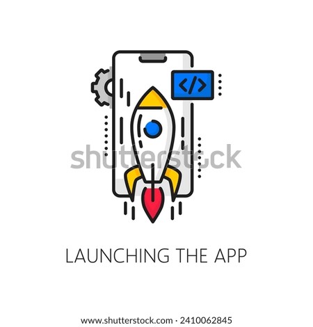 Web application develop and launching, cellphone software coding, mobile app optimization linear icon. Web service, mobile application development thin line vector icon with phone, taking off rocket