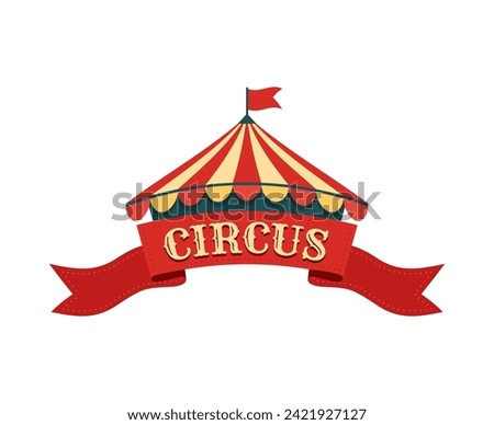 Retro tent circus sign and vintage carnival signboard with colorful marquee, red ribbon and whimsical font beckons with nostalgia, promising lively funfair atmosphere filled with excitement and wonder