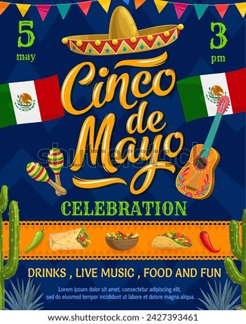 Cinco de Mayo Mexican holiday flyer with sombrero, guitar and Mexico flags, vector poster. Fiesta celebration and Mexican national fest celebration with Tex Mex food burrito, taco and chili peppers