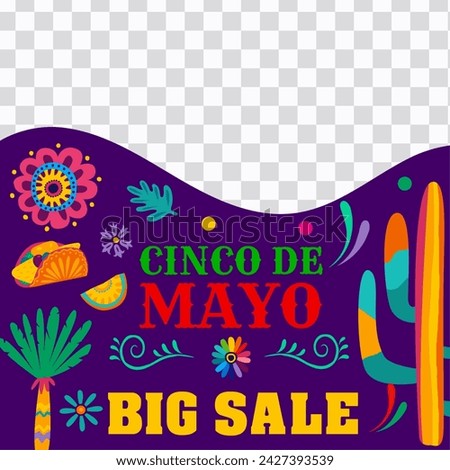 Cinco de Mayo mexican holiday big sale banner template with vector wavy border line on transparent background. Mexico fiesta special offer web post with tropical flowers, cactus and taco tex mex food