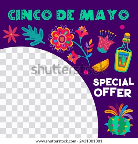 Cinco de Mayo mexican holiday special offer banner template with vector tropical flowers, cactus and tequila. Mexico fiesta sale social media post layout with round frame on transparent background