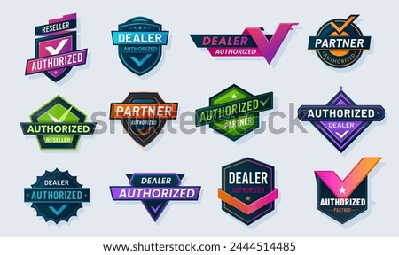 Authorized dealer, seller and distributor seals, official mark labels, vector signs. Authorized partner and reseller emblems, dealer shop and distributor store badges for official commerce company