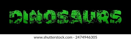 Prehistoric dinosaurs sunset silhouettes. Vector typography featuring the word dinosaurs with each letter filled with shadows of different dino spices and prehistoric scenery, in a bold green color