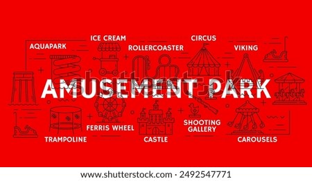 Amusement park, playground and funfair rides or attractions, vector line icons. Circus and amusement park rollercoaster carousel, Ferris wheel or aquapark and shooting gallery for kids entertainment