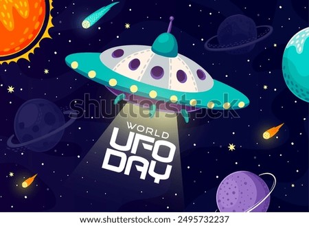 World ufo day banner features cartoon alien saucer emitting a beam of light with planets, stars, and comets in the galaxy space background. Vector and festive banner celebrating world ufo day