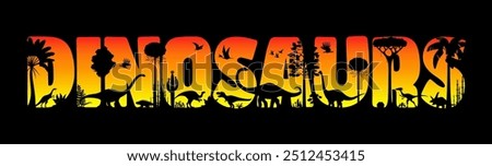 Dinosaurs sunset silhouettes. Vector typography word dinosaurs filled with dino species roam among lush palm trees at prehistoric landscape with vivid dusk gradient in red, orange and yellow colors