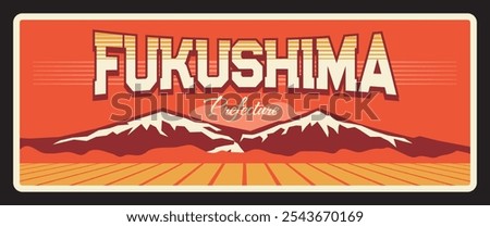 Fukushima vector retro travel plate, Japan prefecture sign. Japanese region tin plaque, Mount Bandai and volcano eruption. Asian travel destination, Tohoku region of Honshu