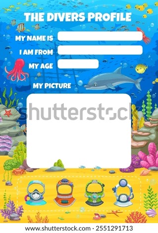 Diver profile form cartoon vector template with marine life and spaces to fill in personal details. Frogman or diving club member account registration form with diver helmets and sea bottom landscape