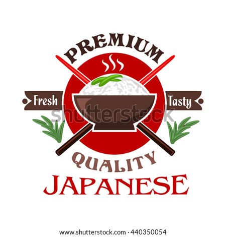 Japanese cuisine symbol of rice bowl with red circle and crossed chopsticks on the background, flanked by spicy herbs and caption Premium Quality. Oriental restaurant and food delivery design