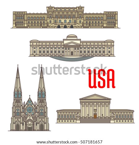 US tourist and travel attractions symbols. Detailed vector facades of United States Supreme Court, Library of Congress, Brooklyn Museum, St Patrick Cathedral