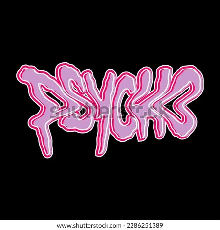 vector artwork illustration typography lettering text graffiti. Can be used as Logo, Brands, Mascots, tshirt, sticker,patch and Tattoo design.
