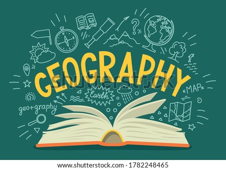 Geography. Open book with hand drawn word "geography" and doodle. School subject or scientifical concept