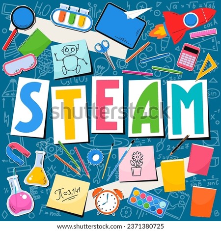 STEAM. Science, technology, engineering, mathematics, art. Science education collage with hand written word 