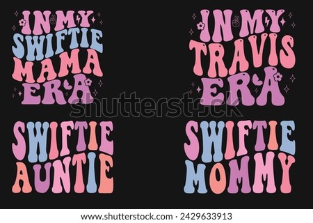 in my Swiftie mama era, In my Travis Era, Swiftie auntie, Swiftie mommy retro T-shirt
