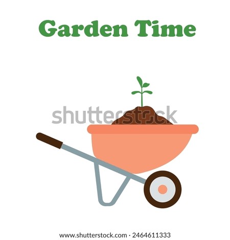 A wheelbarrow with a sprout and the inscription Gardening time. Vector illustration for logo, web design, postcard on a white background, eps 10