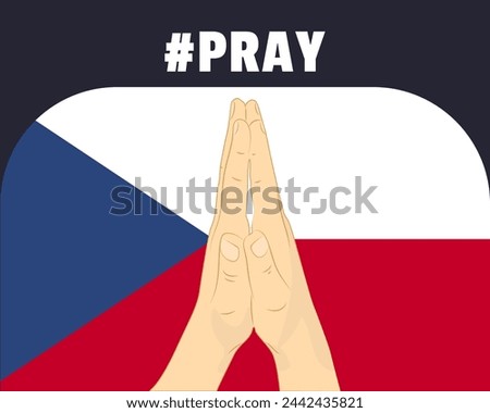 Pray for Czech Republic, help or support concept, Czech Republic flag with praying hands, interantional campaign and humanity idea, vector design, stop war, solidarity and union