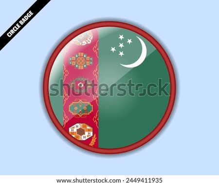 Turkmenistan flag circle badge, vector design, oval Turkmenistan emblem, rounded sign with reflection, patriotism and trade concept, logo with country flag