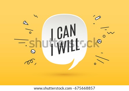 White paper bubble cloud with text I Can I Will for emotion, motivation, positive design. Poster with cloud talk, shadow and motivation message. Inspiration colorful concept. Vector Illustration