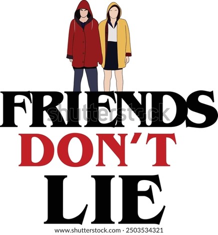 friends don't lie lettering with character drawing of eleven and max from stranger things series concept vector design. 