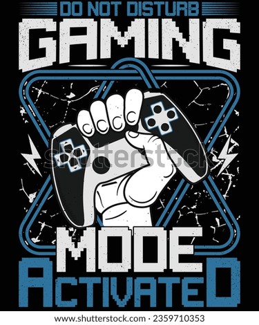 Do not disrurb gaming mode activated gaming t shirt design