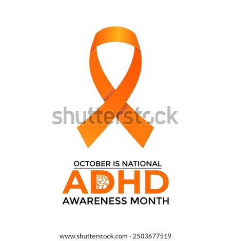 National ADHD Awareness Month is observed every October. This month-long event raises awareness of Attention Deficit Hyperactivity Disorder. Vector illustration.