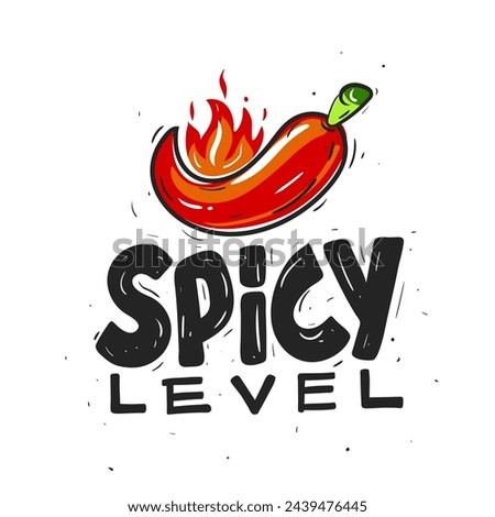 Red Hot Chili with fiery tongues of flame. Illustration hand drawn text of Spicy Pepper. Inscription level hot pepper spices. Vector file.