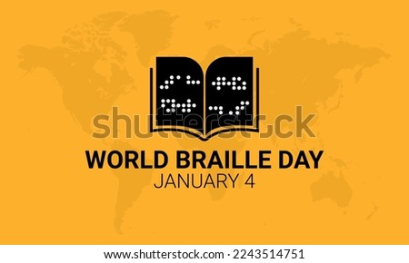 World Braille Day on January 4th, World Braille Day international holiday, World Braille Day.