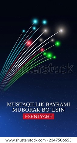 September 1st, uzbekistan independence day, uzbek colorful fireworks flag on blue night sky background. National holiday. Greeting card. Vector. Translation Happy Independence Day September 1