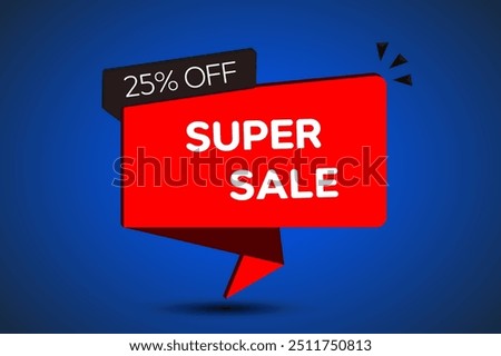 Super sale and special offer. 25% discount. 25 percent off. Vector illustration. in red and blue.