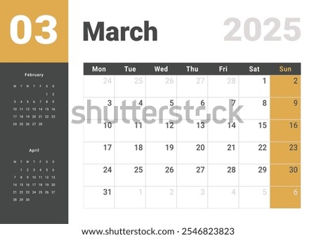 Template design of Monthly Calendar on March 2025. Vector layout grid of calendar with week start Monday with previous and next month dates. Page for size A4 -21x29.7 cm.