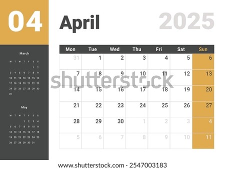 Template design of Monthly Calendar on April 2025. Vector layout grid of calendar with week start Monday with previous and next month dates. Page for size A4 -21x29.7 cm.