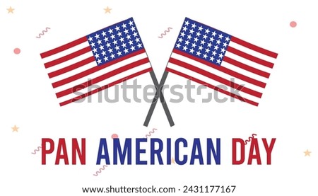 Pan American Day observed every year in April .Template for background, banner, card, poster with text inscription.