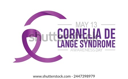 Cornelia de Lange Syndrome Awareness Day observed every year in May. Template for background, banner, card, poster with text inscription.