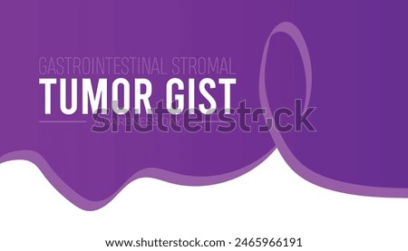 Gastrointestinal Stromal Tumor GIST awareness day observed every year in July. Template for background, banner, card, poster with text inscription.