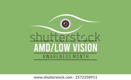 February is Amd Low Vision Awareness Month. Vector template Design for banner, greeting card, poster, prints, social media post ,flyer , T shirt with background.